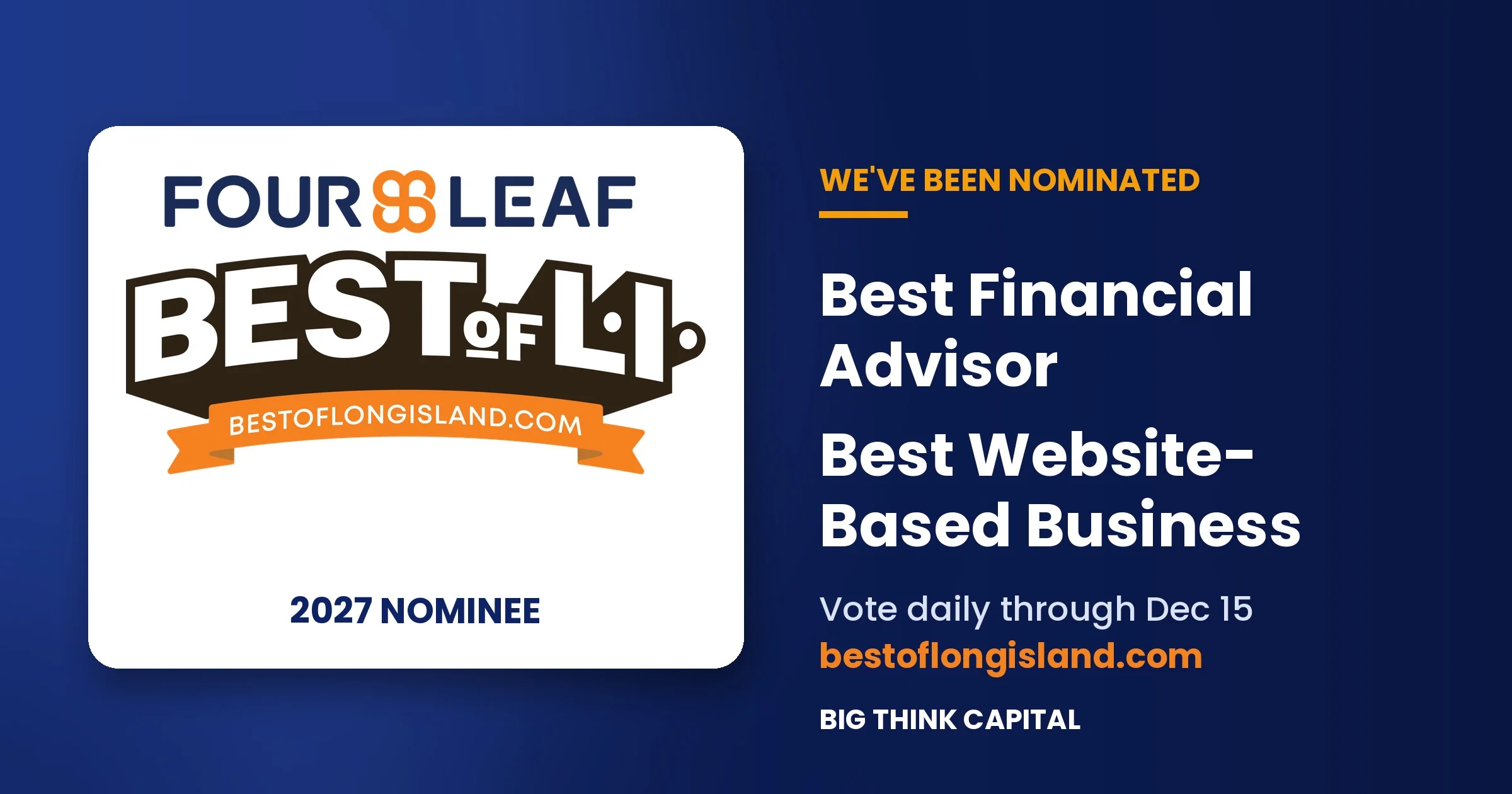 Big Think Capital Nominated for Two 2027 Best of Long Island Awards